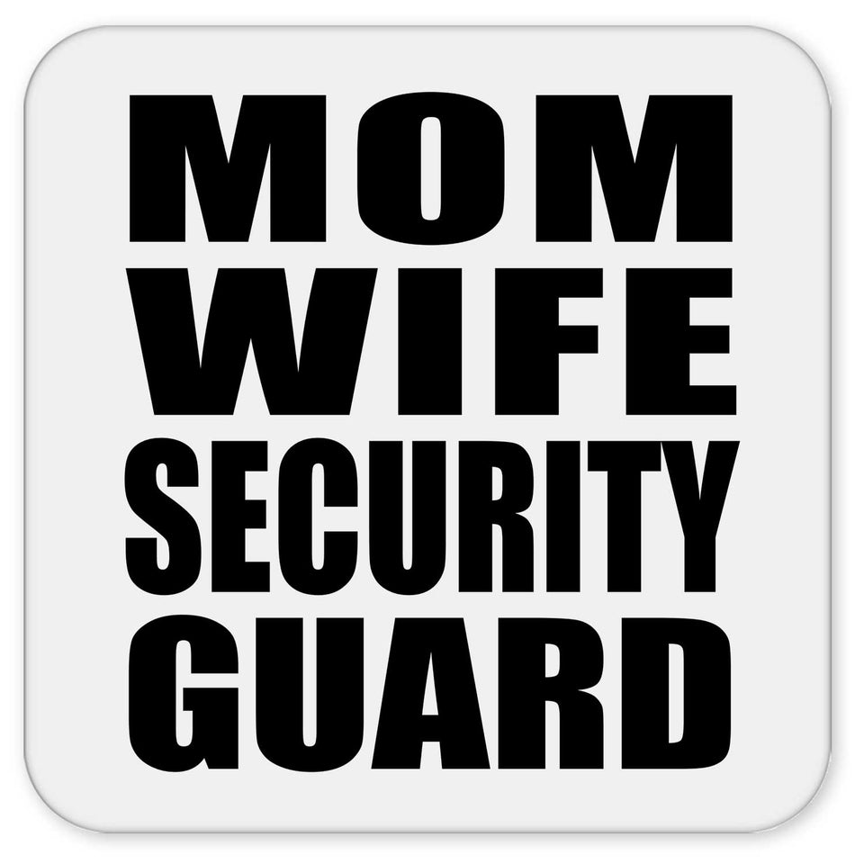 Mom Wife Security Guard - Drink Coaster