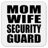 Mom Wife Security Guard - Drink Coaster