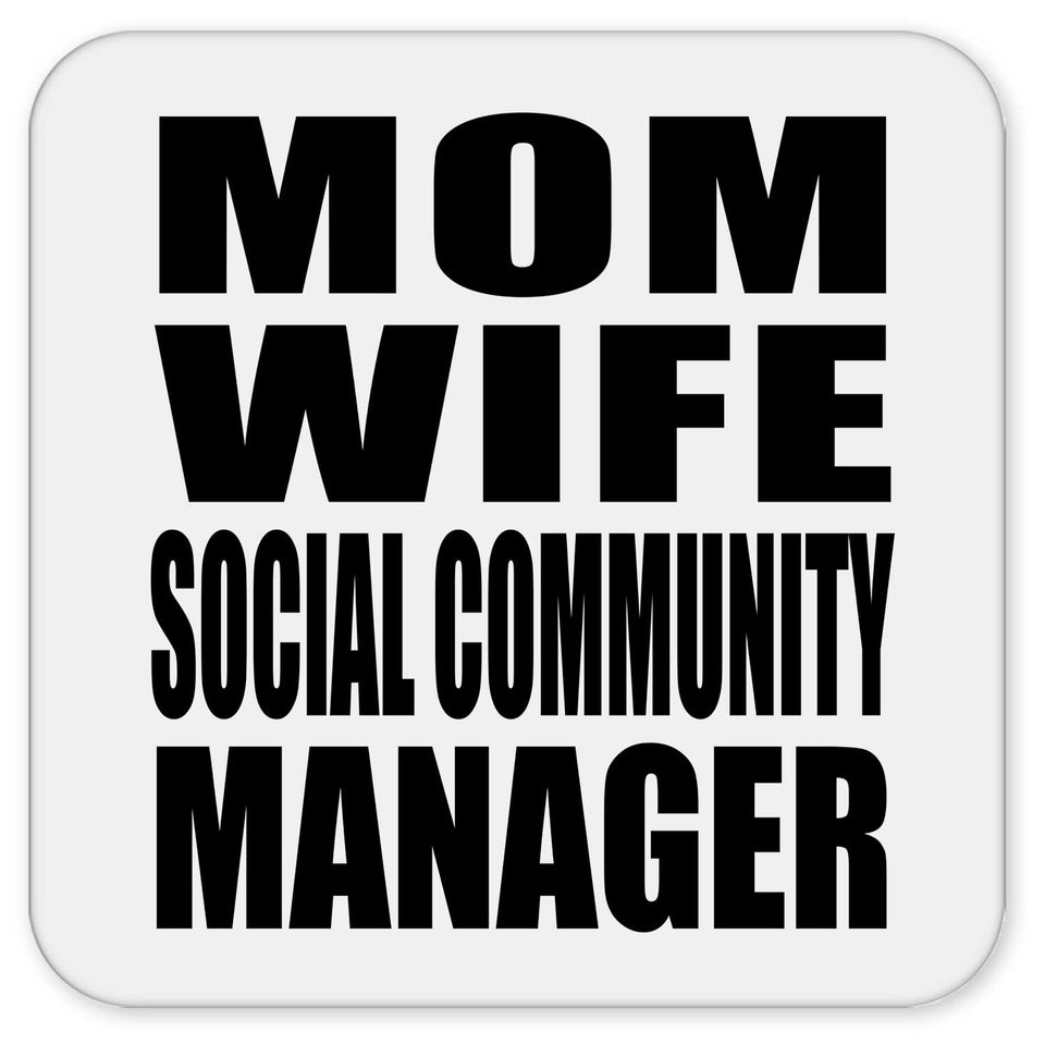Mom Wife Social Community Manager - Drink Coaster