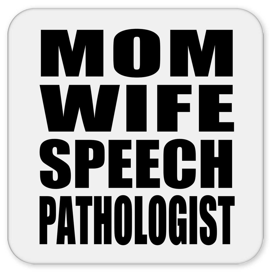 Mom Wife Speech Pathologist - Drink Coaster