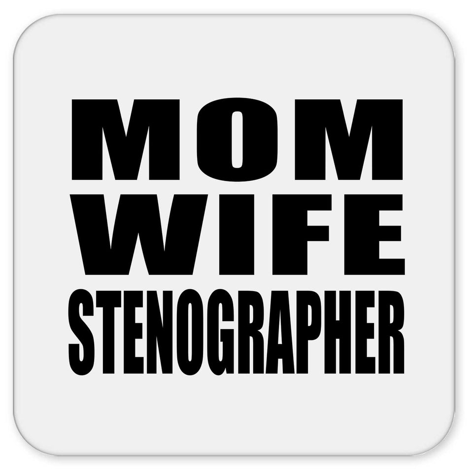 Mom Wife Stenographer - Drink Coaster