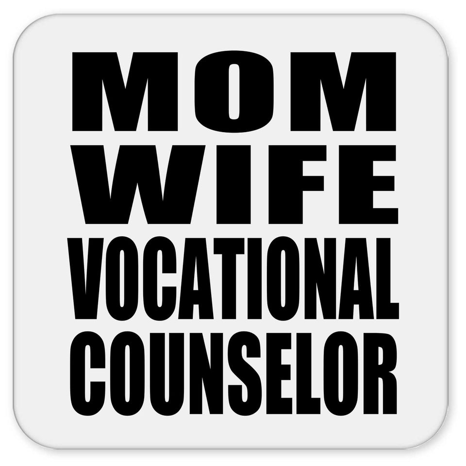 Mom Wife Vocational Counselor - Drink Coaster