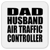 Dad Husband Air Traffic Controller - Drink Coaster