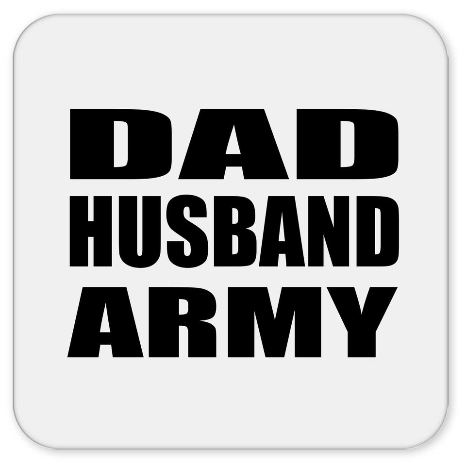 Dad Husband Army - Drink Coaster