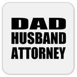 Dad Husband Attorney - Drink Coaster