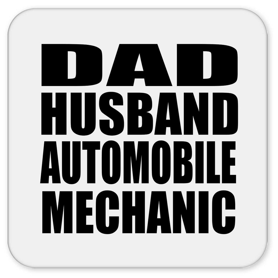 Dad Husband Automobile Mechanic - Drink Coaster