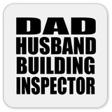 Dad Husband Building Inspector - Drink Coaster