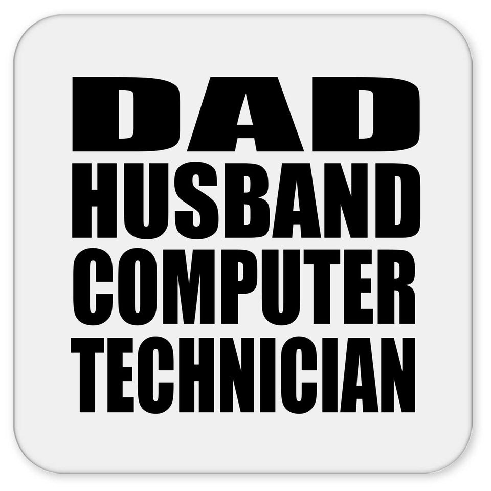 Dad Husband Computer Technician - Drink Coaster