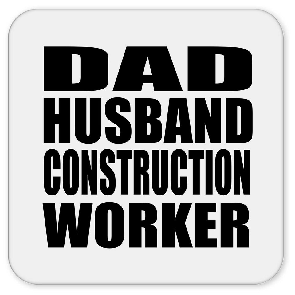 Dad Husband Construction Worker - Drink Coaster