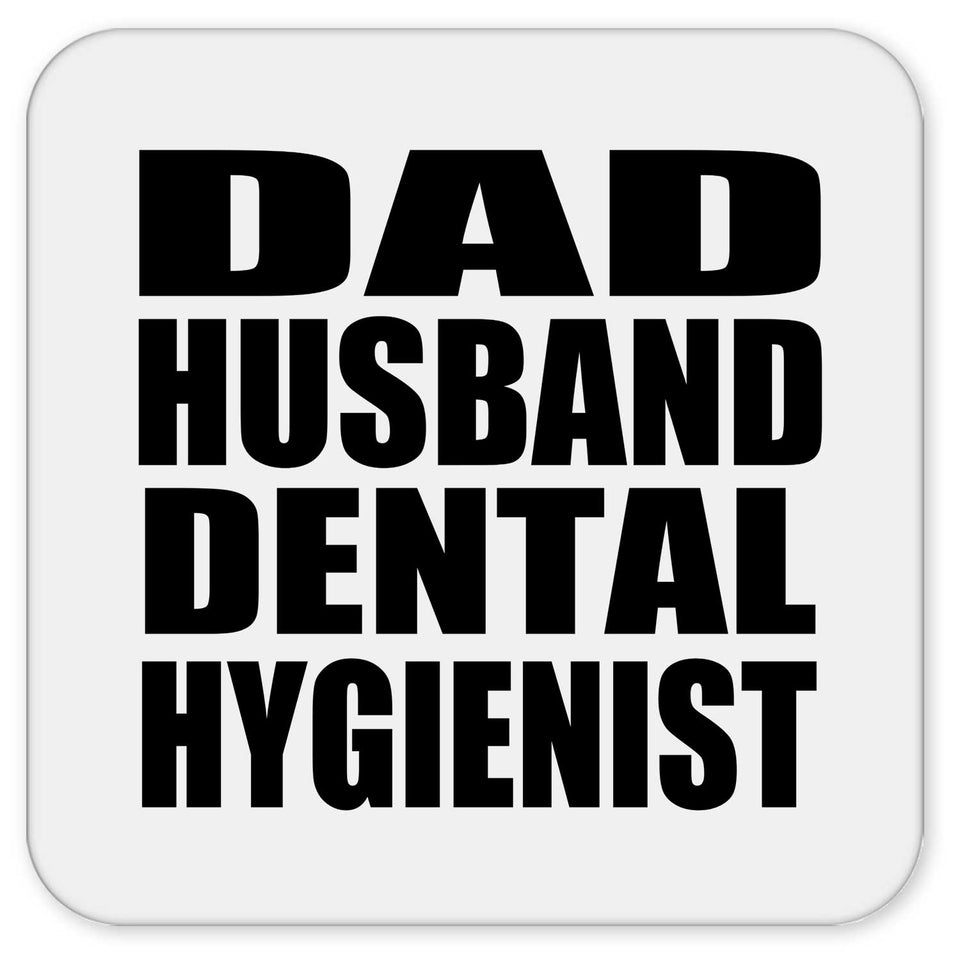 Dad Husband Dental Hygienist - Drink Coaster