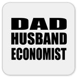 Dad Husband Economist - Drink Coaster