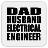 Dad Husband Electrical Engineer - Drink Coaster
