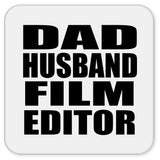 Dad Husband Film Editor - Drink Coaster