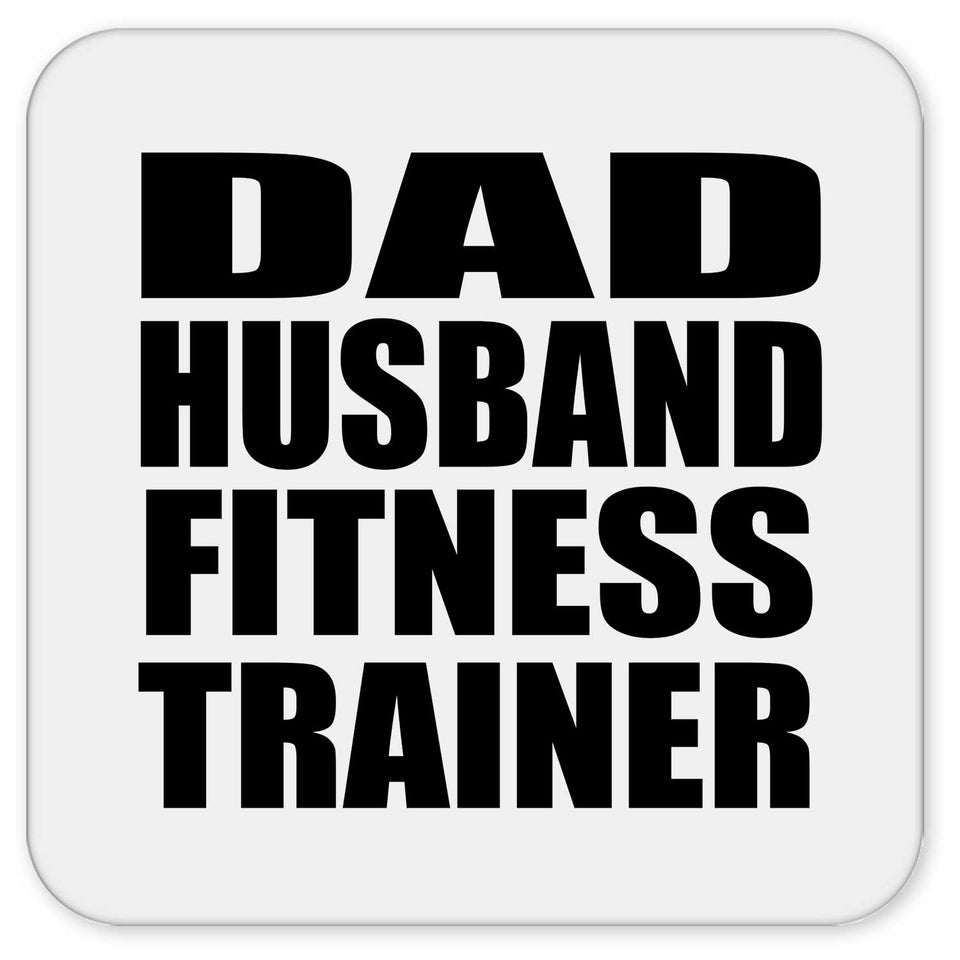 Dad Husband Fitness Trainer - Drink Coaster