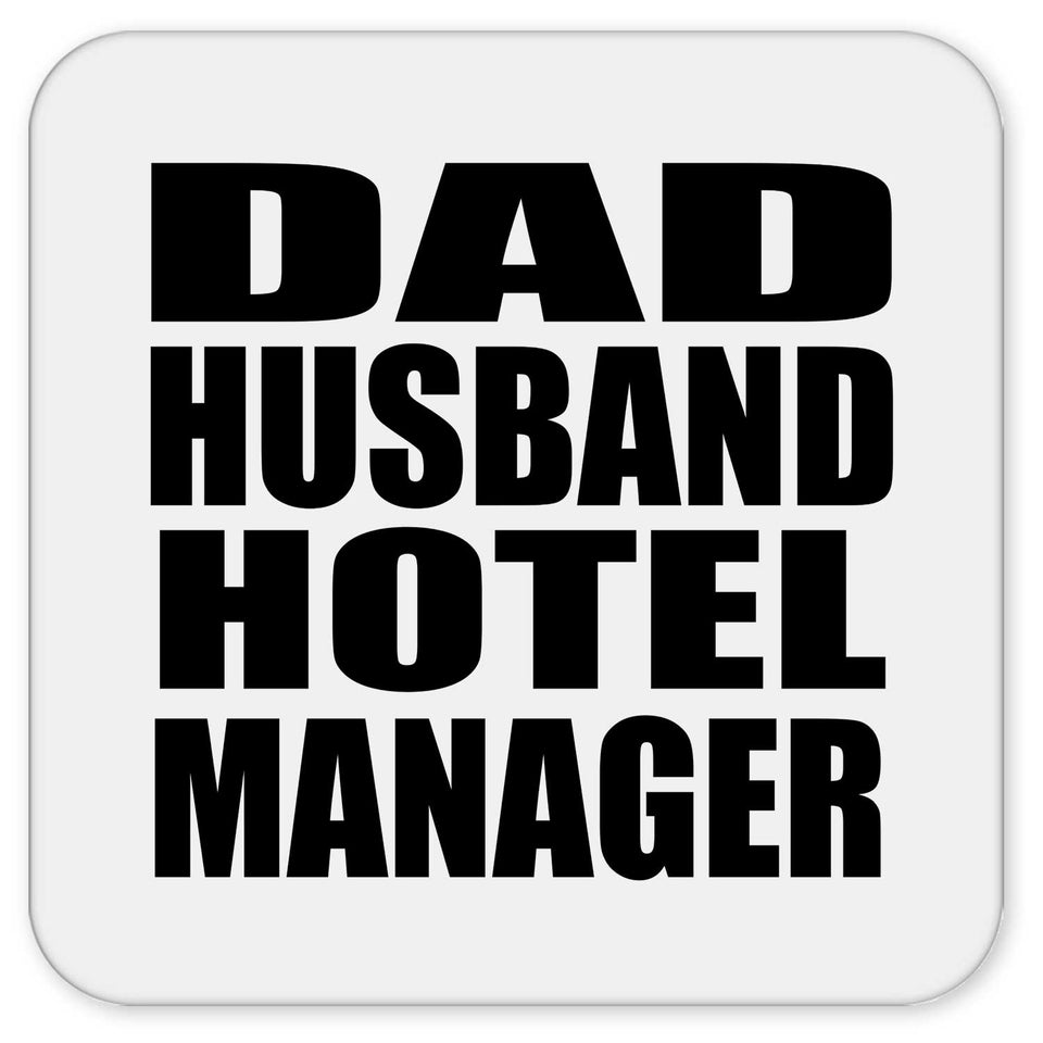 Dad Husband Hotel Manager - Drink Coaster