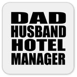 Dad Husband Hotel Manager - Drink Coaster