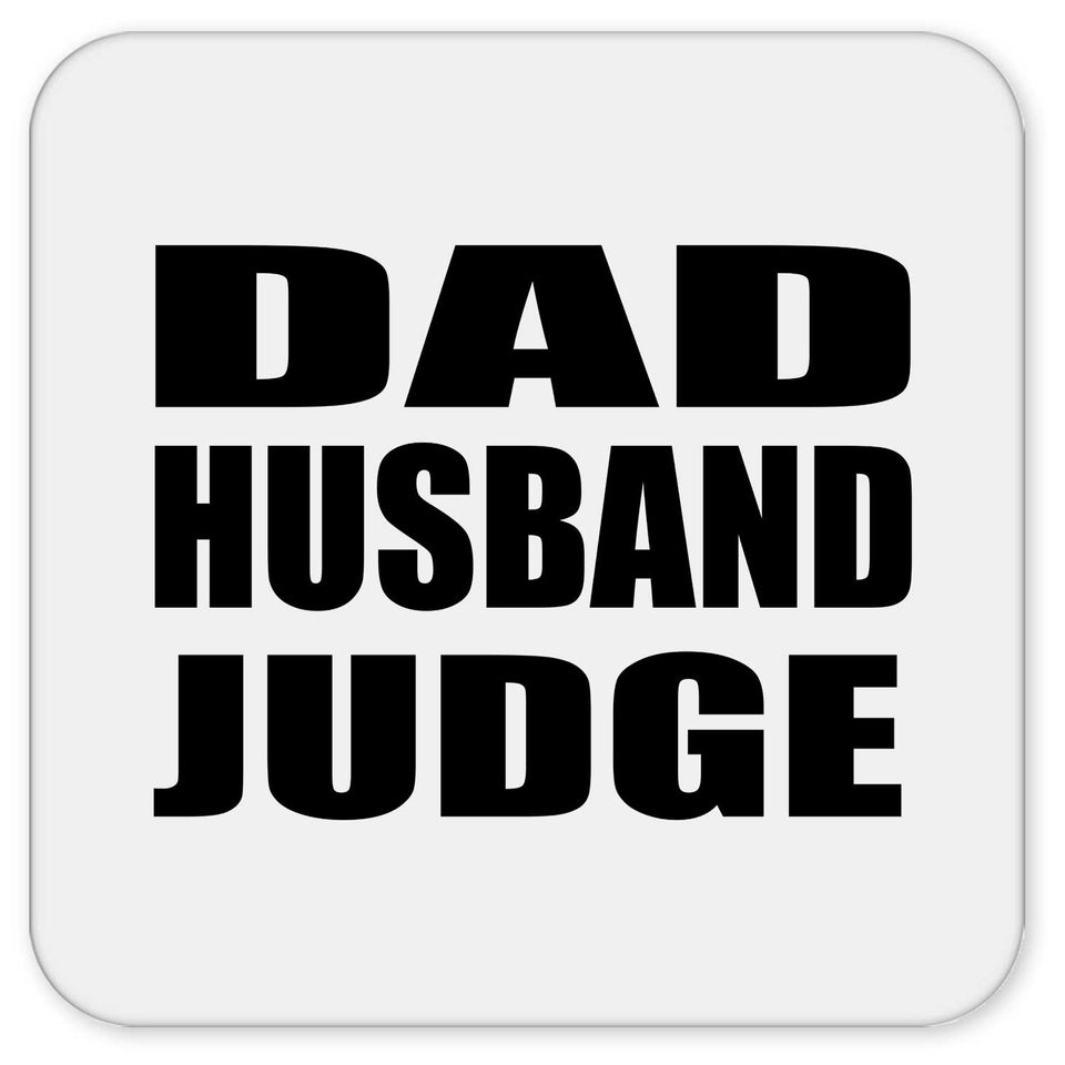 Dad Husband Judge - Drink Coaster