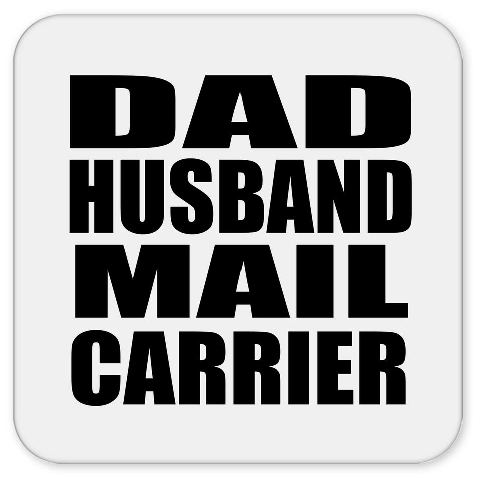 Dad Husband Mail Carrier - Drink Coaster