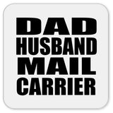 Dad Husband Mail Carrier - Drink Coaster