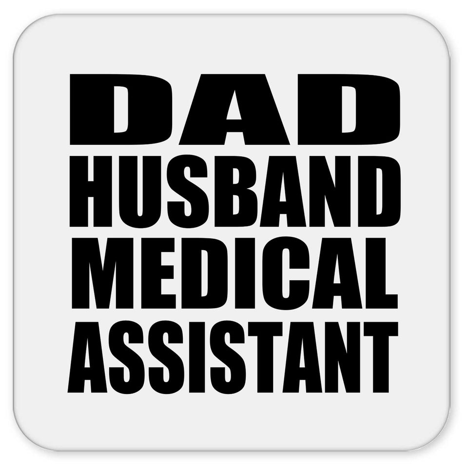 Dad Husband Medical Assistant - Drink Coaster