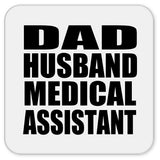 Dad Husband Medical Assistant - Drink Coaster