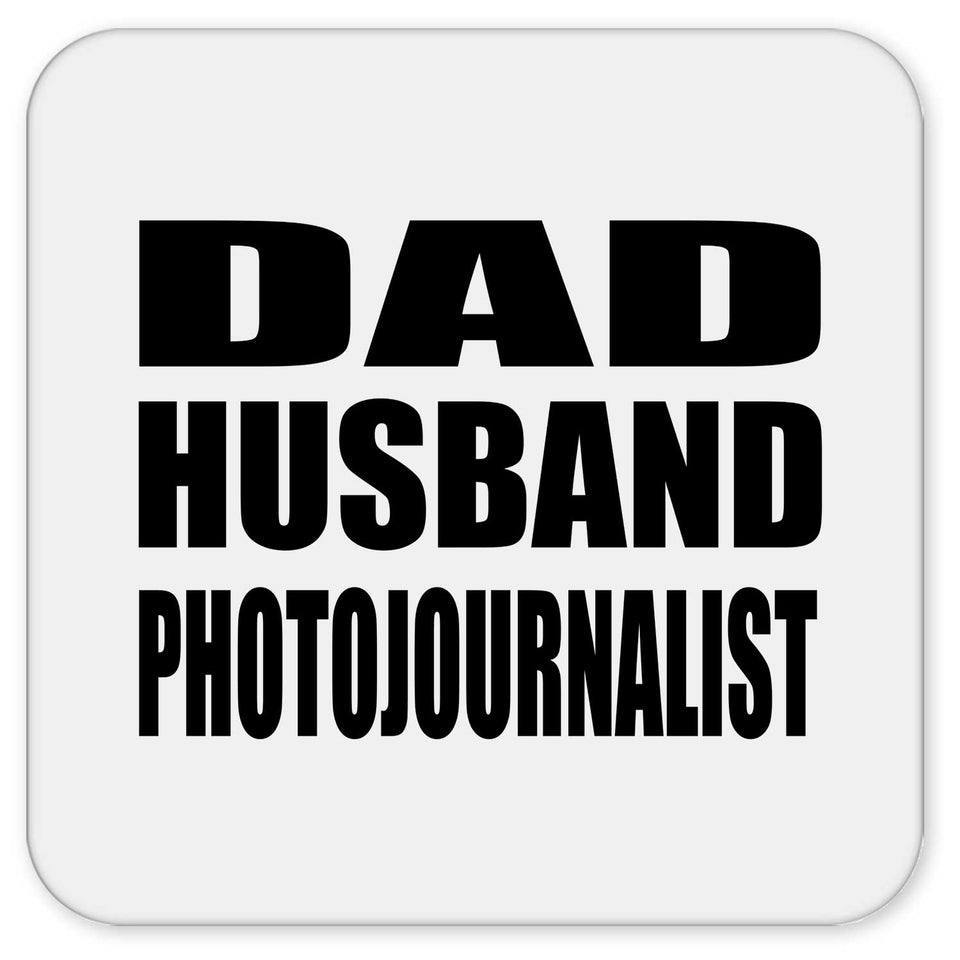 Dad Husband Photojournalist - Drink Coaster