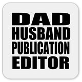 Dad Husband Publication Editor - Drink Coaster