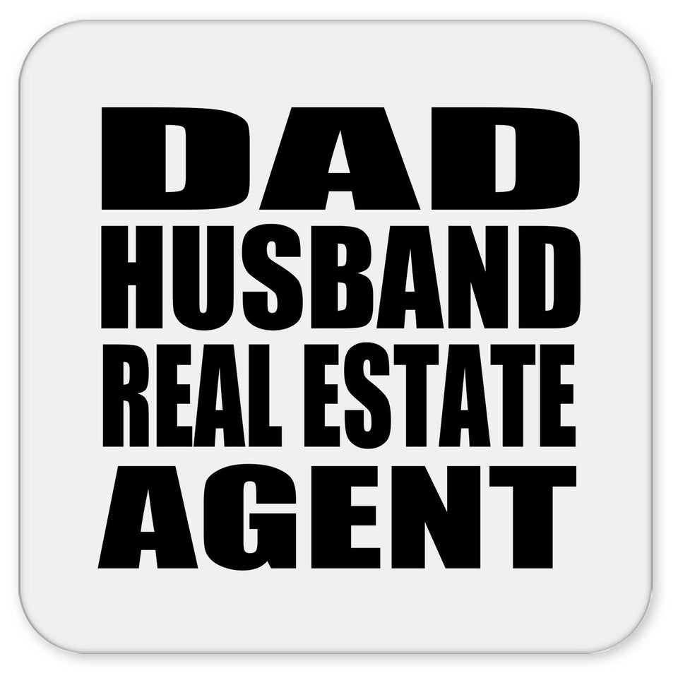 Dad Husband Real Estate Agent - Drink Coaster