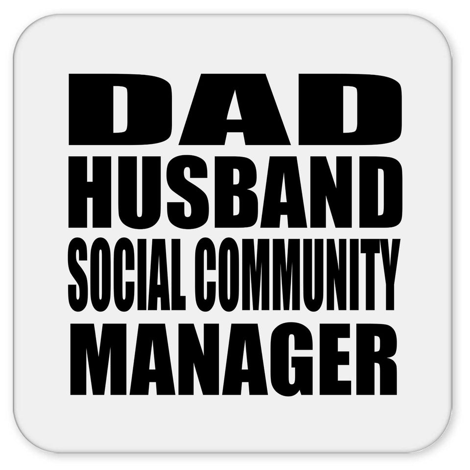 Dad Husband Social Community Manager - Drink Coaster