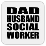 Dad Husband Social Worker - Drink Coaster