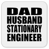 Dad Husband Stationary Engineer - Drink Coaster