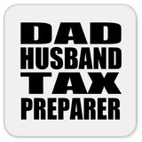 Dad Husband Tax Preparer - Drink Coaster
