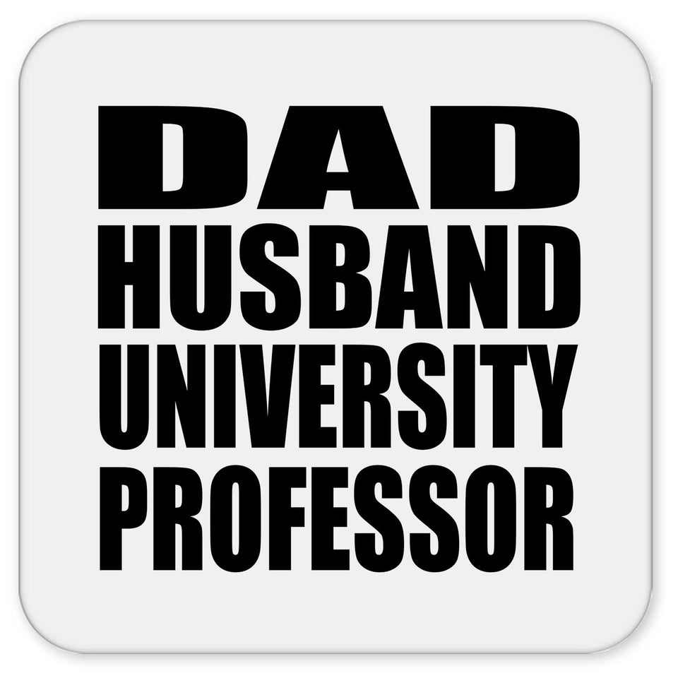 Dad Husband University Professor - Drink Coaster