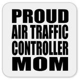Proud Air Traffic Controller Mom - Drink Coaster