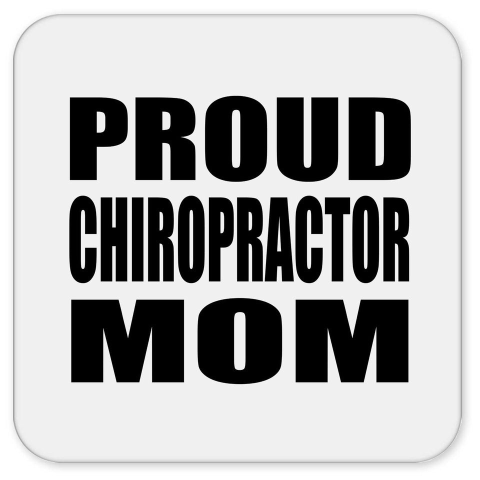 Proud Chiropractor Mom - Drink Coaster