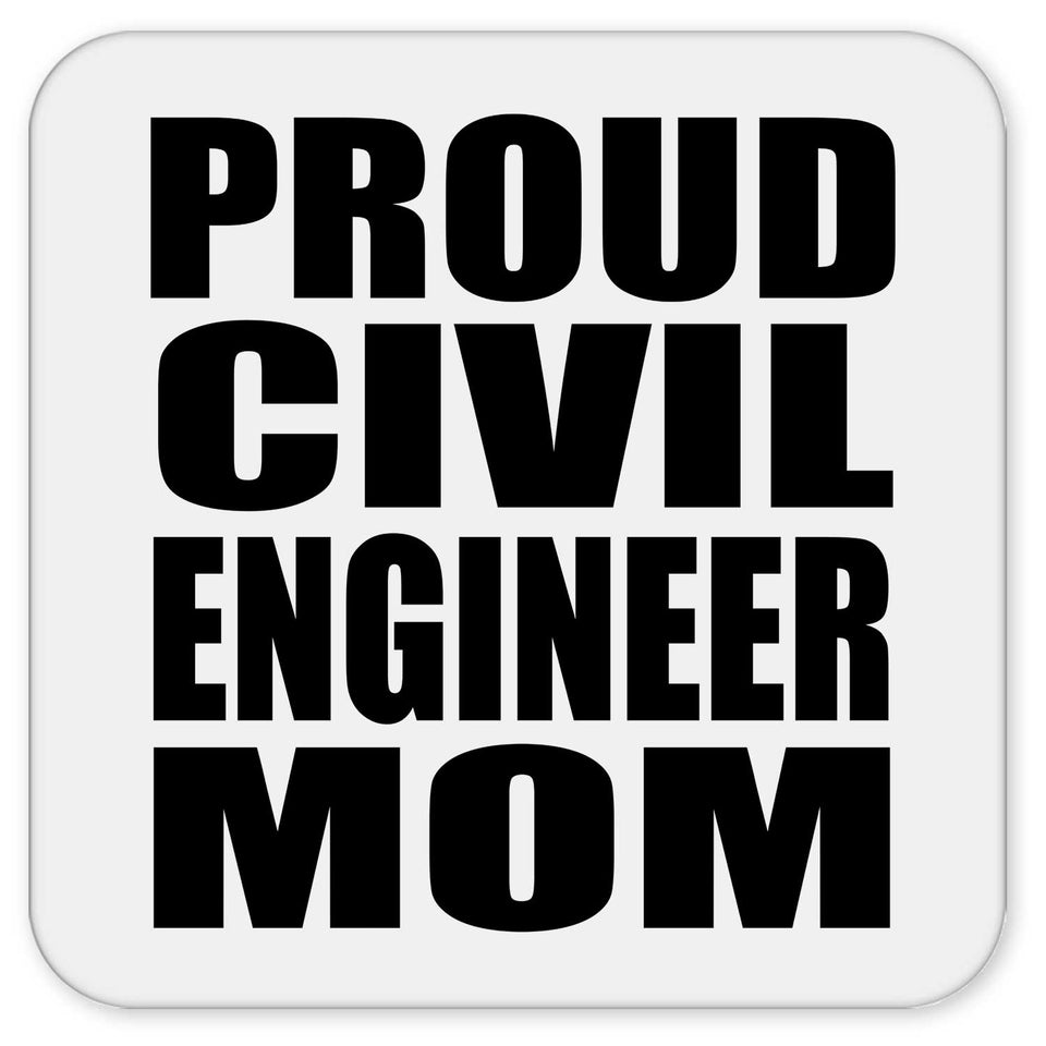 Proud Civil Engineer Mom - Drink Coaster