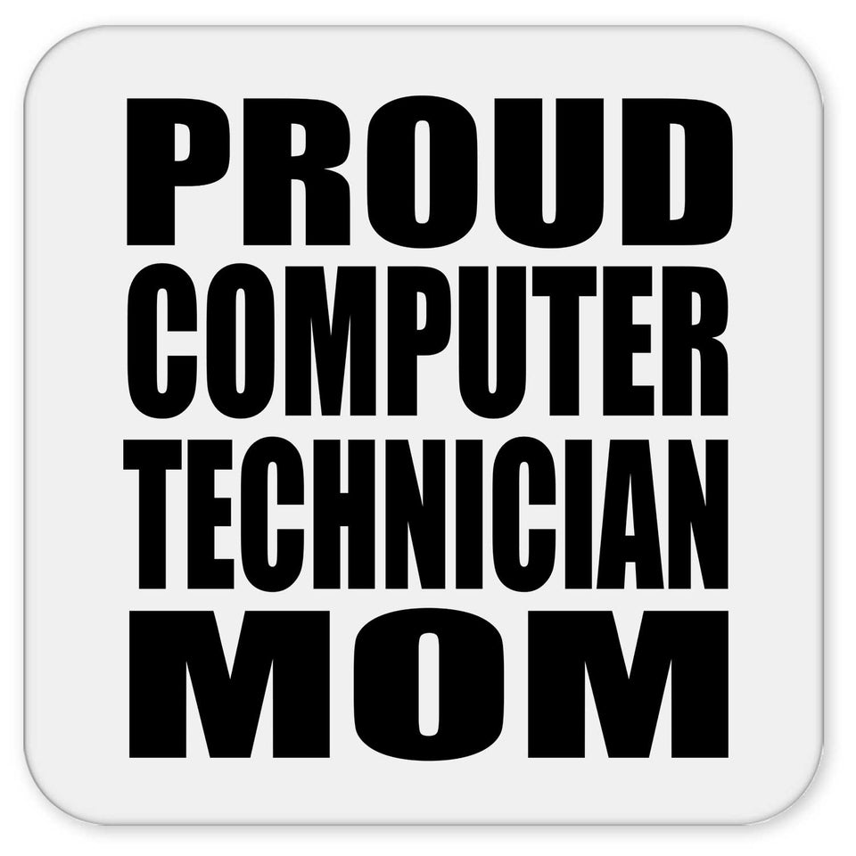 Proud Computer Technician Mom - Drink Coaster
