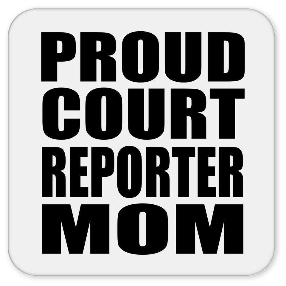 Proud Court Reporter Mom - Drink Coaster