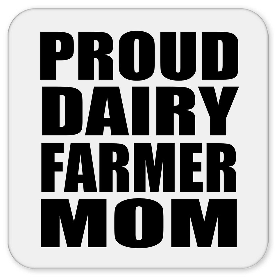 Proud Dairy Farmer Mom - Drink Coaster