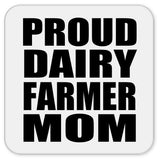 Proud Dairy Farmer Mom - Drink Coaster
