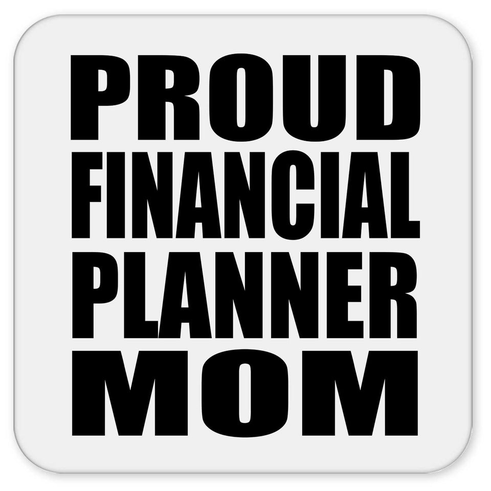 Proud Financial Planner Mom - Drink Coaster