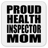 Proud Health Inspector Mom - Drink Coaster