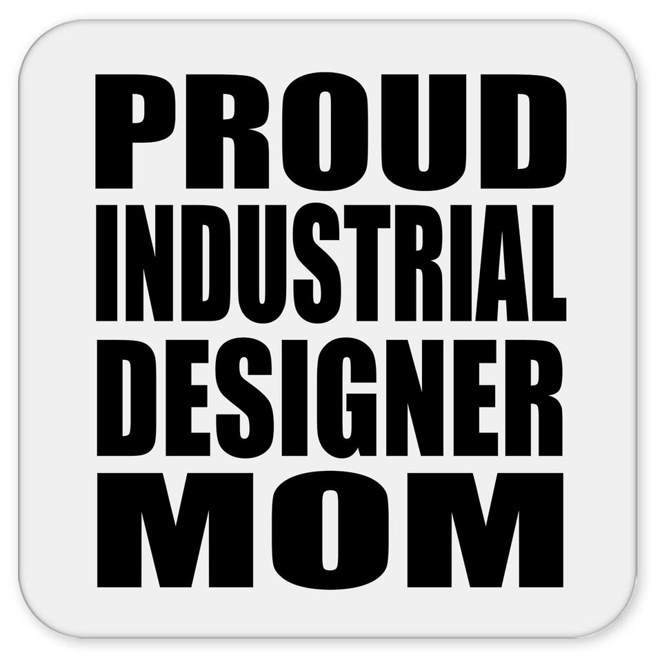Proud Industrial Designer Mom - Drink Coaster