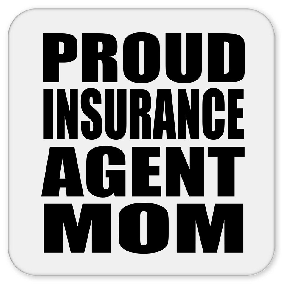 Proud Insurance Agent Mom - Drink Coaster