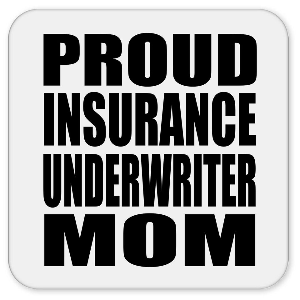 Proud Insurance Underwriter Mom - Drink Coaster