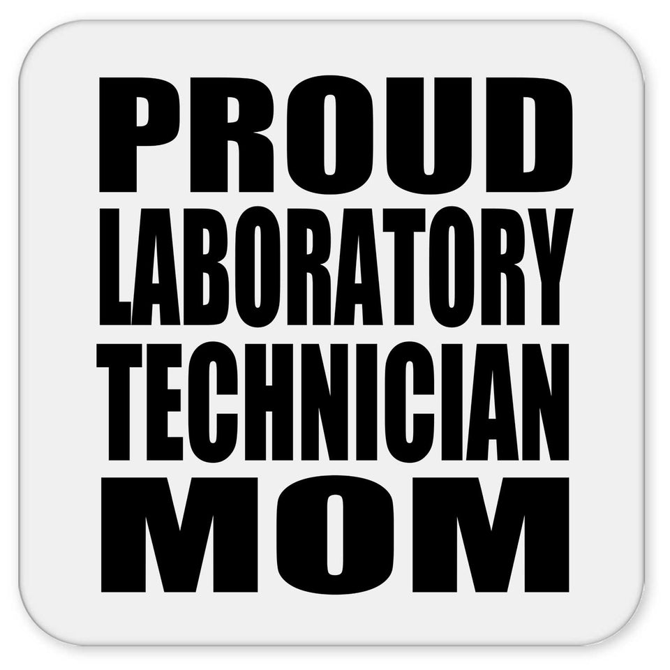 Proud Laboratory Technician Mom - Drink Coaster