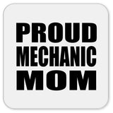 Proud Mechanic Mom - Drink Coaster