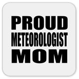 Proud Meteorologist Mom - Drink Coaster