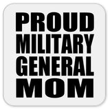 Proud Military General Mom - Drink Coaster