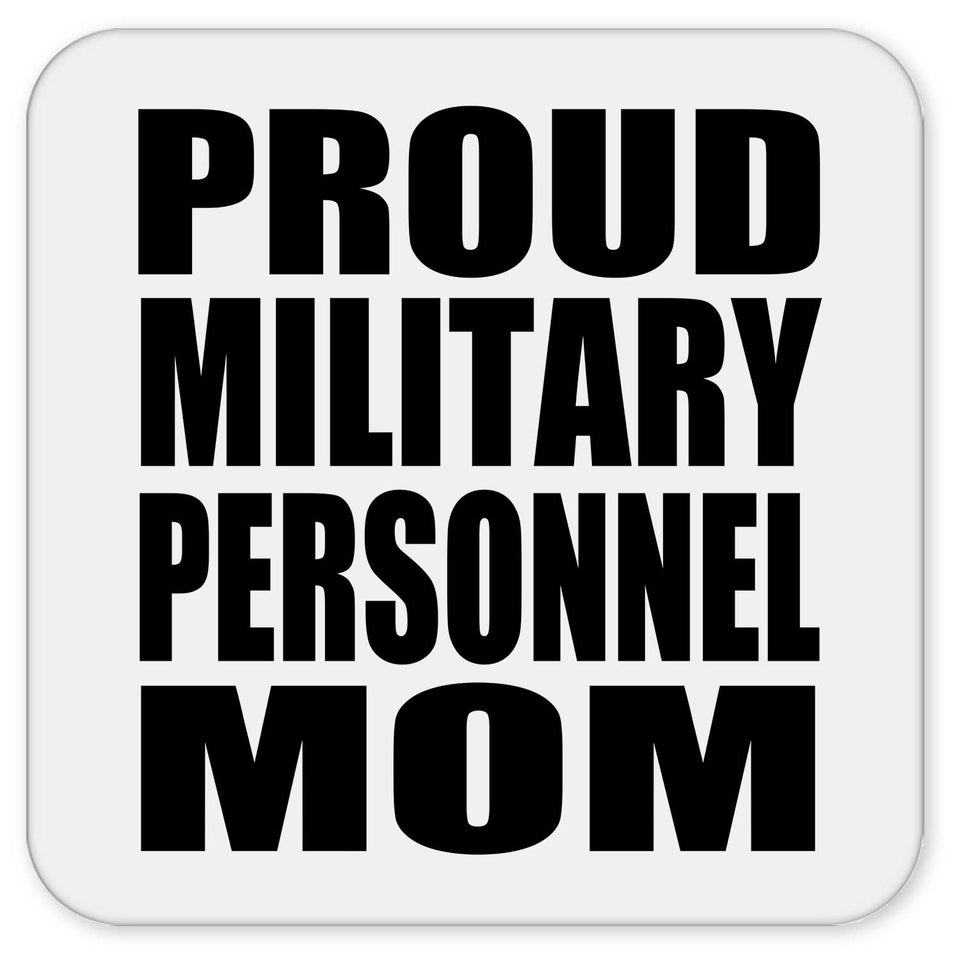 Proud Military Personnel Mom - Drink Coaster